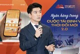 Ngân hàng không còn đứng ngoài cuộc: Hành trình từ ‘cấp vốn’ đến ‘kiến tạo phát triển’ trong Đổi Mới 2.0”