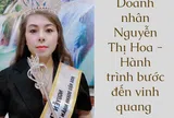 Doanh nhân Nguyễn Thị Hoa - Hành trình bước đến vinh quang