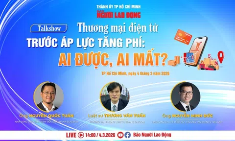 Talkshow: "Thương mại điện tử trước áp lực tăng phí: Ai được, ai mất?"