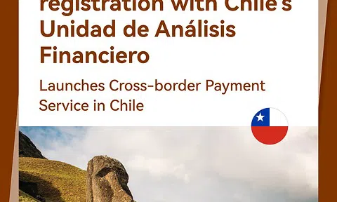 XTransfer ra mắt dịch vụ thanh toán xuyên biên giới tại Chile