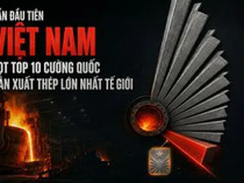 Lần đầu tiên Việt Nam lọt Top 10 cường quốc sản xuất thép lớn nhất thế giới, tỷ phú Trần Đình Long góp công lớn