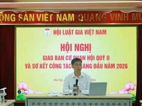 Hội Luật gia Việt Nam họp sơ kết công tác 6 tháng đầu năm 2026
