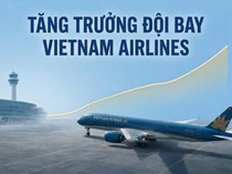 Đội bay Vietnam Airlines tăng 4 lần sau 30 năm: Hé lộ quy mô 'khủng' vào năm 2040