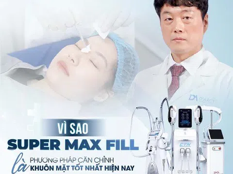 Công nghệ Super Max Fill - Giúp triệu bóng hồng thăng hạng nhan sắc